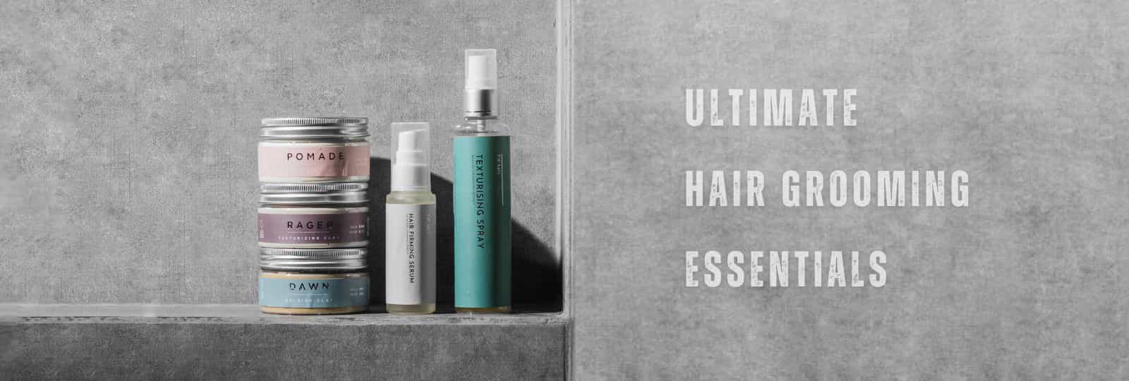 ultimate hair grooming essentials